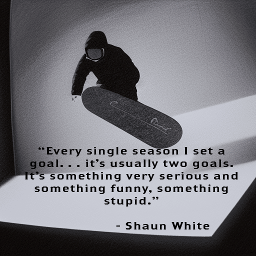 goal setting quote shaun white